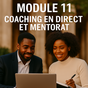 Module 11 – Coaching en Direct et Mentorat
